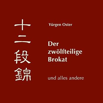 Der zwölfteilige Brokat und alles andere