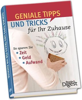 Geniale Tipps und Tricks für Ihr Zuhause