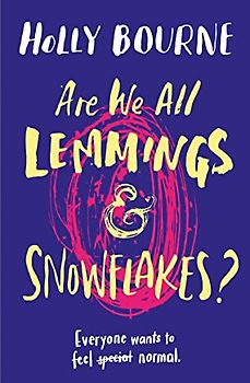 Are We All Lemmings and Snowflakes?: Everyone wants to feel normal