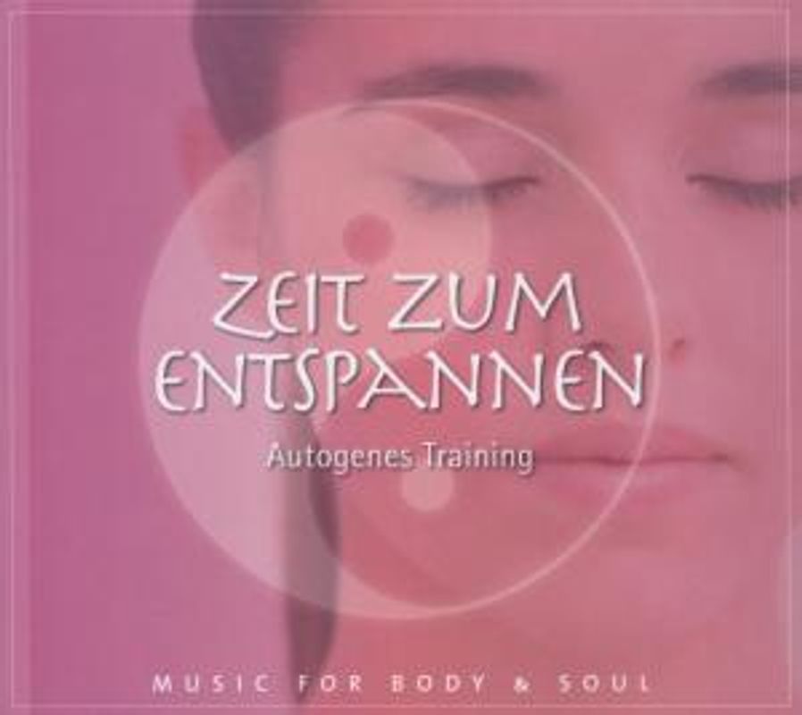 Music for Body & Soul - Zeit für Entspannung-Autogenes Training