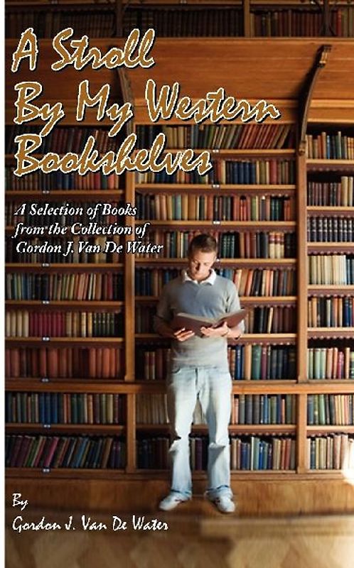 A Stroll By My Western Bookshelves