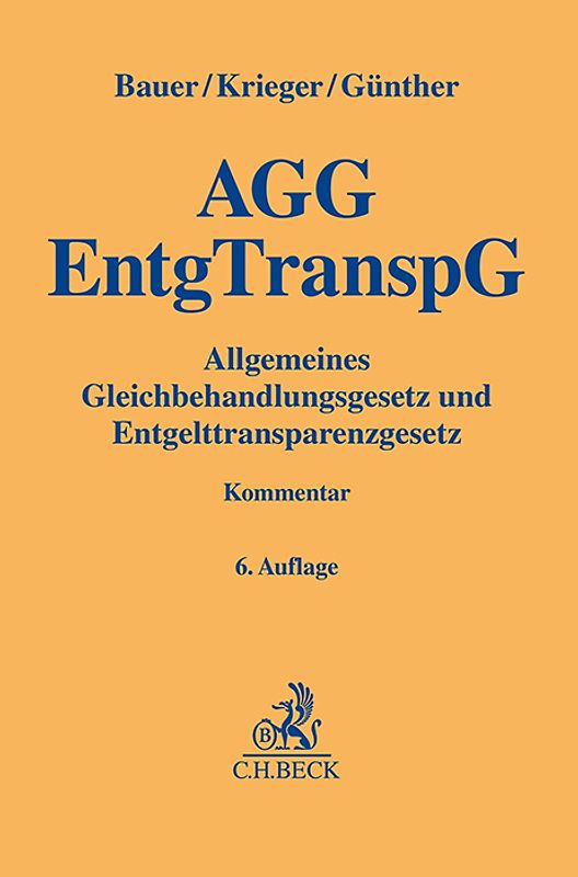 Allgemeines Gleichbehandlungsgesetz und Entgelttransparenzgesetz. AGG EntgTranspG