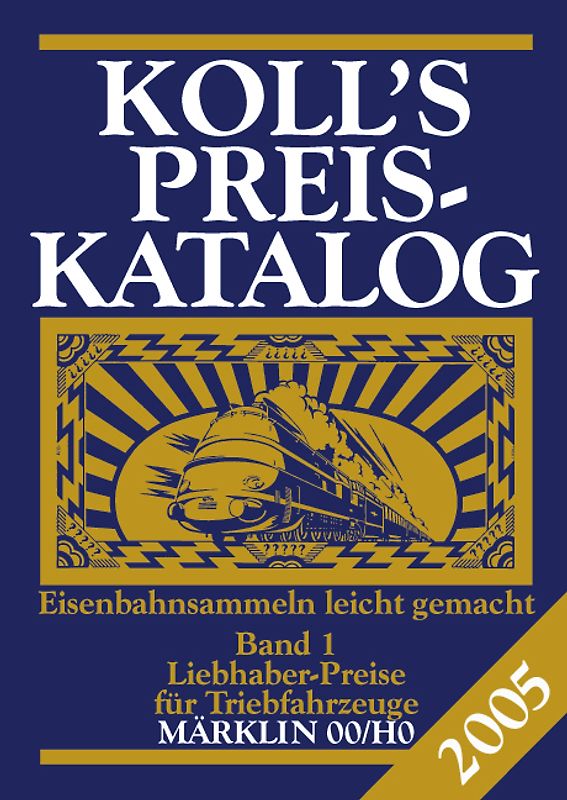 Koll's Preiskatalog / Märklin 00/H0 2005