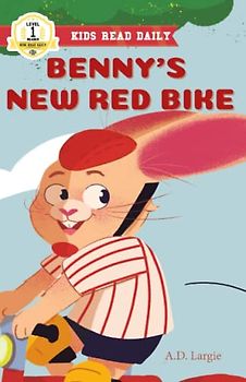 Benny's New Red Bike (Kids Read Daily Level 1)