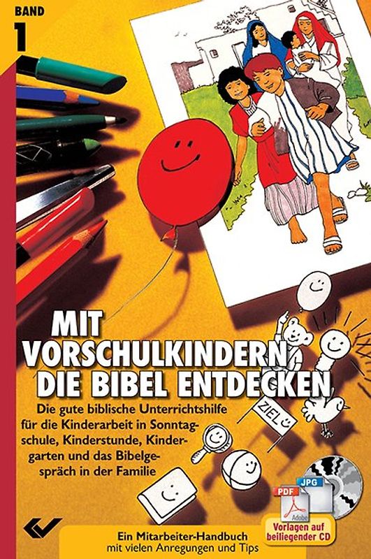 Mit Vorschulkindern die Bibel entdecken Bd. 1