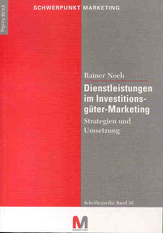 Dienstleistungen im Investitionsgüter-Marketing