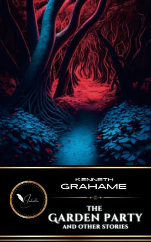 The Garden Party and Other Stories: Classic short story collection (Annotated)