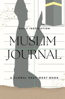 GEW Muslim Journal: To Reflect on Faith and Identity. To Record Your Good Deed. Unique Islamic Designs on Every Page to Keep You Connected to Your Spiritual Purpose