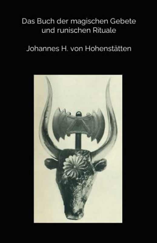Das Buch der magischen Gebete und runischen Rituale