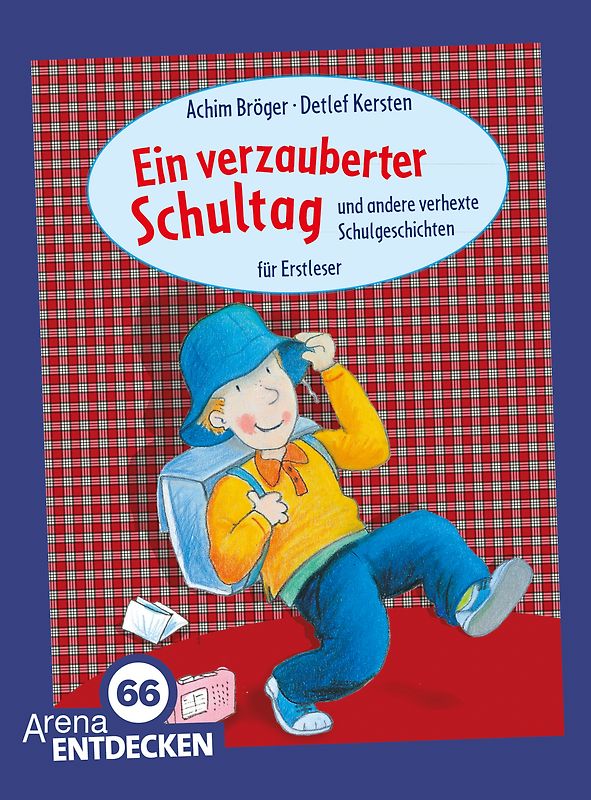 Ein verzauberter Schultag und andere verhexte Schulgeschichten