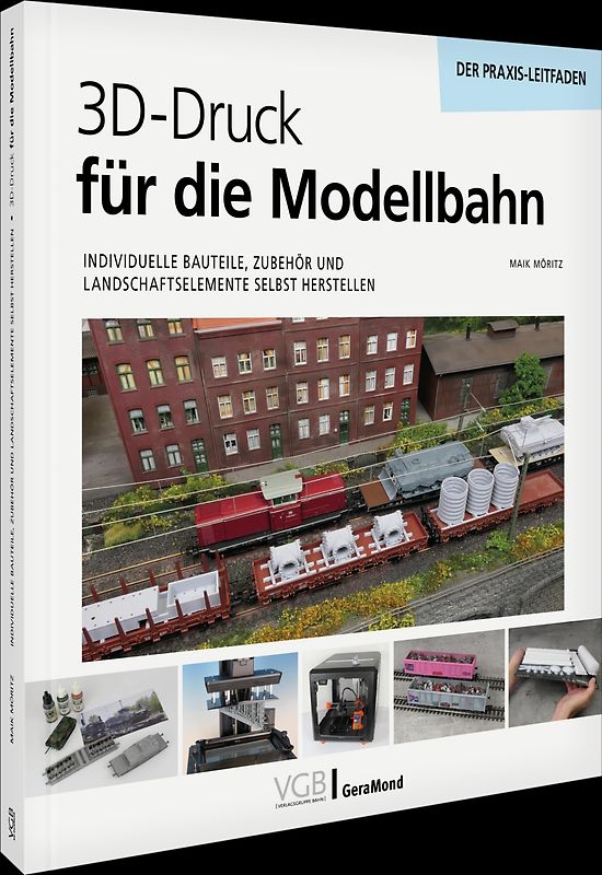 3D-Druck für die Modellbahn