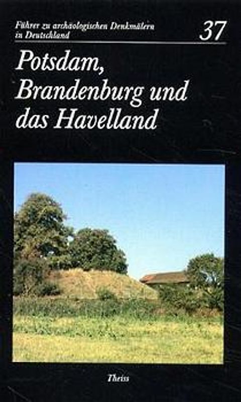 Potsdam, Brandenburg und das Havelland