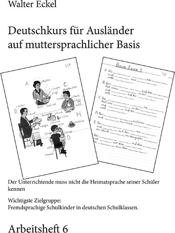 Deutschkurs für Ausländer auf muttersprachlicher Basis - Arbeitsheft 6