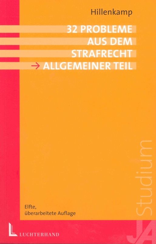 32 Probleme aus dem Strafrecht Allgemeiner Teil