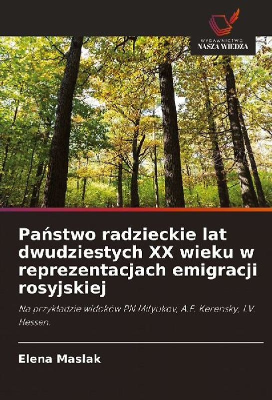 Pa¿stwo radzieckie lat dwudziestych XX wieku w reprezentacjach emigracji rosyjskiej