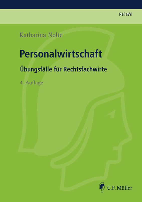 ReFaWi - Übungsfälle / Personalwirtschaft. Übungsfälle für Rechtsfachwirte