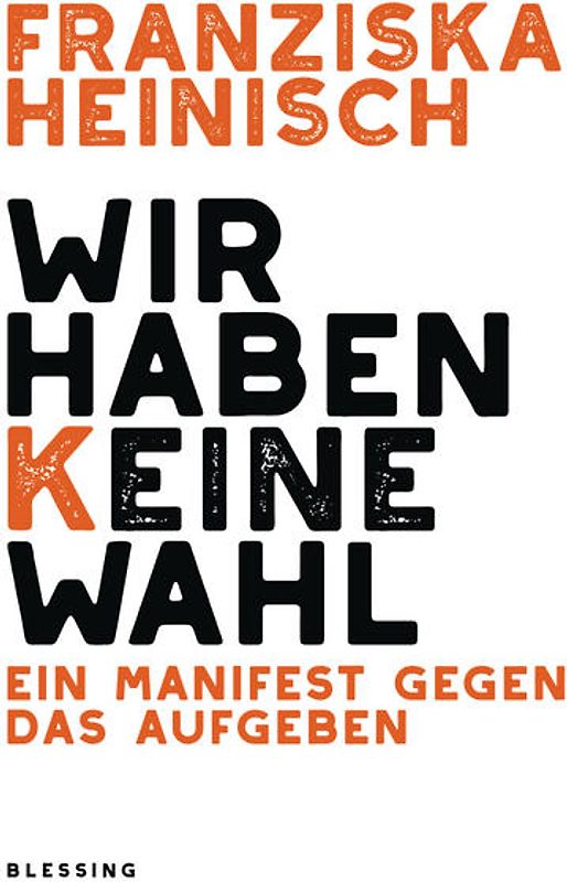 Wir haben keine Wahl