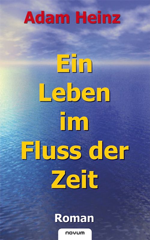 Ein Leben im Fluss der Zeit