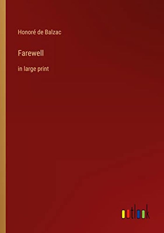 Farewell: in large print
