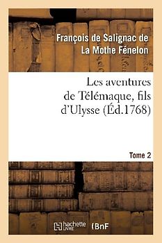Les Aventures de Télémaque, Fils d'Ulysse. Tome 2