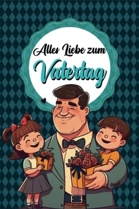 Alles Liebe zum Vatertag - Sudoku: +200 Rätsel mit Lösungen | Leicht bis Sehr Schwer | Vatertagsgeschenk Idee für den liebsten Papa