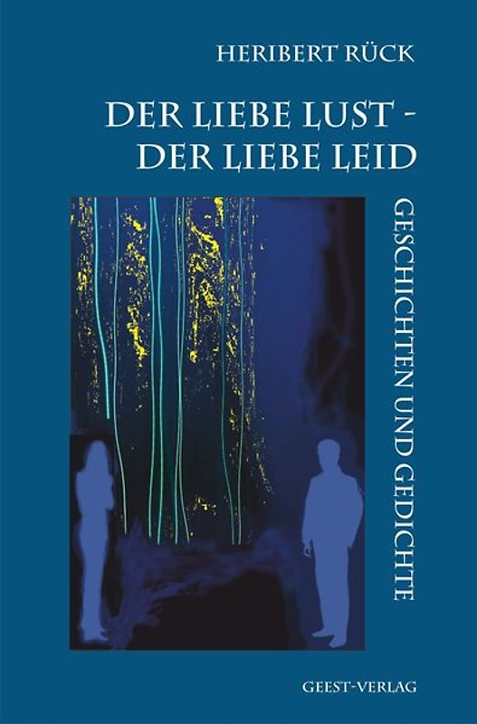 Der Liebe Lust - Der Liebe Leid