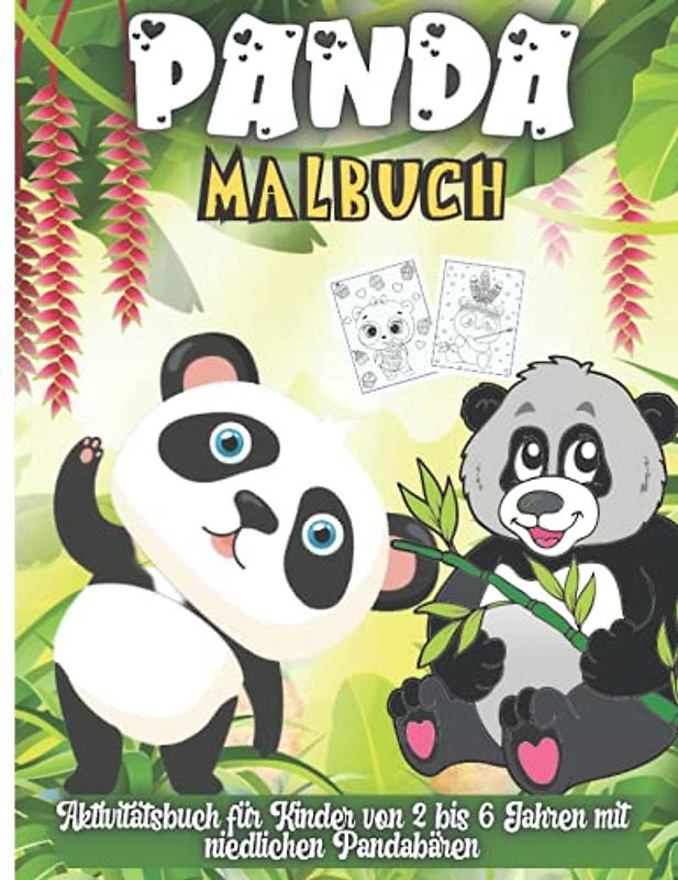 Panda Malbuch: Lustige Ausmalbilder für Kleinkinder, die niedliche Pandas lieben, Geschenk für Jungen und Mädchen im Alter von 2-6 Jahren