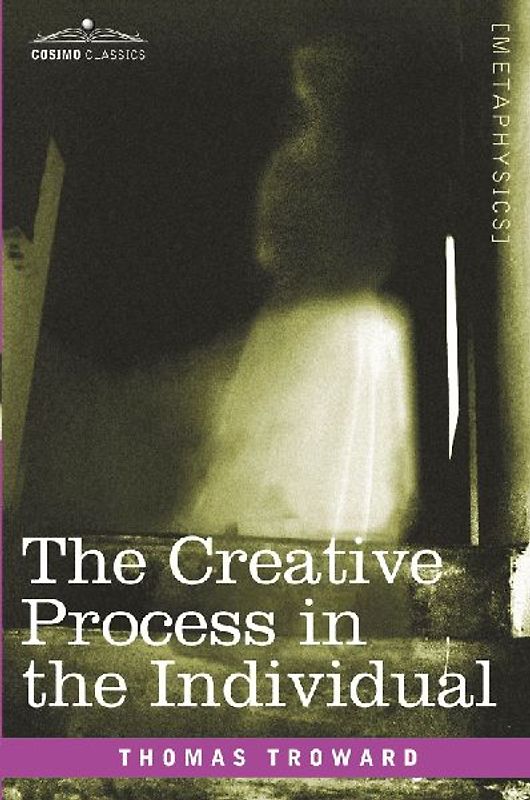The Creative Process in the Individual