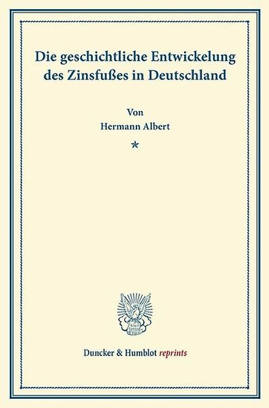 Die geschichtliche Entwickelung des Zinsfußes in Deutschland