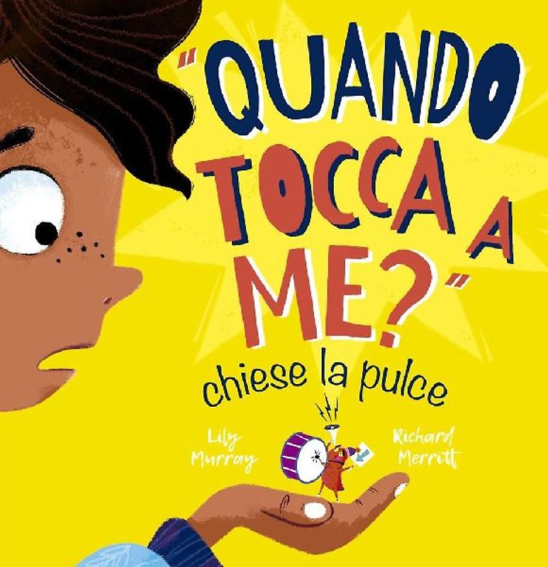 'Quando tocca a me?' chiese la pulce