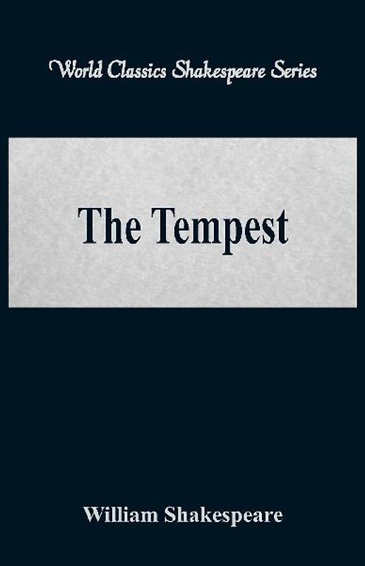 The Tempest  (World Classics Shakespeare Series)