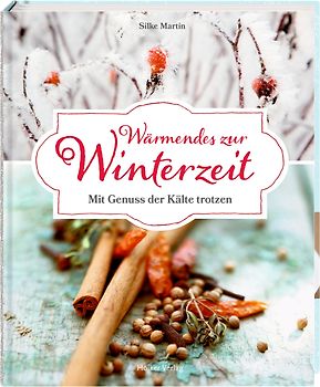 Wärmendes zur Winterzeit
