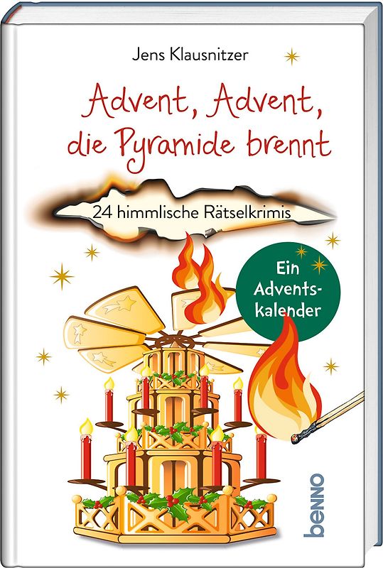 Advent, Advent, die Pyramide brennt