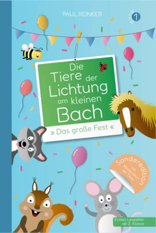 Die Tiere der Lichtung am kleinen Bach - Band 1 - »Das große Fest«: Kinderbuch für Erstleser ab 2. Klasse und zum Vorlesen - Sonderedition mit Steckbriefen
