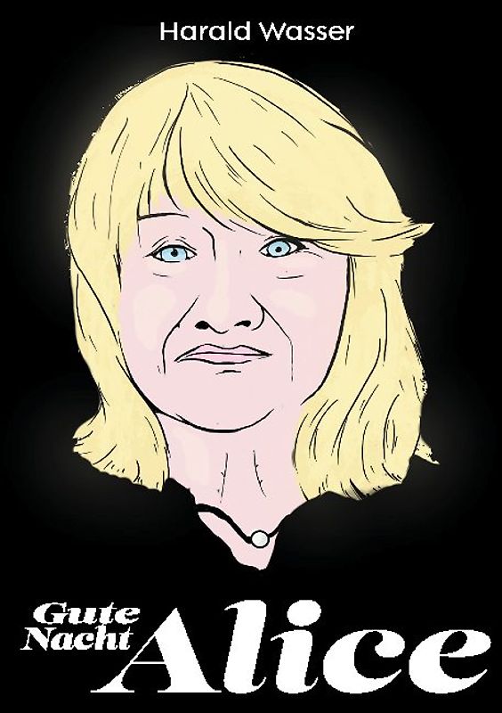 Gute Nacht, Alice!