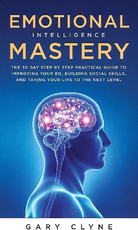 Emotional Intelligence Mastery (EQ)