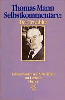 Selbstkommentare: "Der Erwählte"