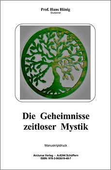 Die Geheimnisse zeitloser Mystik