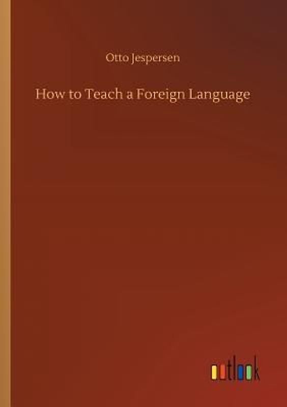 How to Teach a Foreign Language