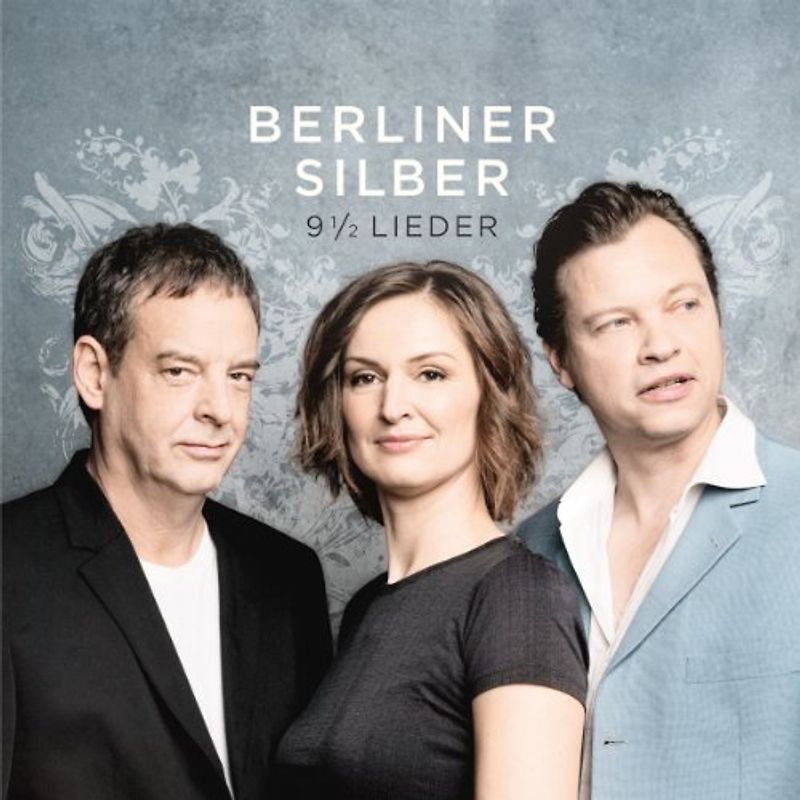 Berliner Silber - 9 1/2 Lieder