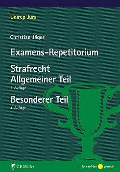 Examens-Repetitorium Strafrecht Allgemeiner Teil / Strafrecht Besonderer Teil