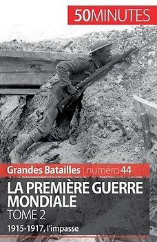 La Première Guerre mondiale (Tome 2)
