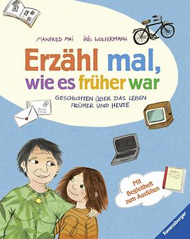 Erzähl mal, wie es früher war