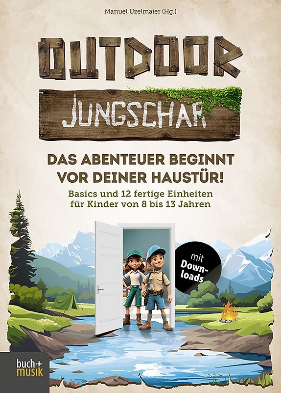 Outdoor-Jungschar. Das Abenteuer beginnt vor deiner Haustür!