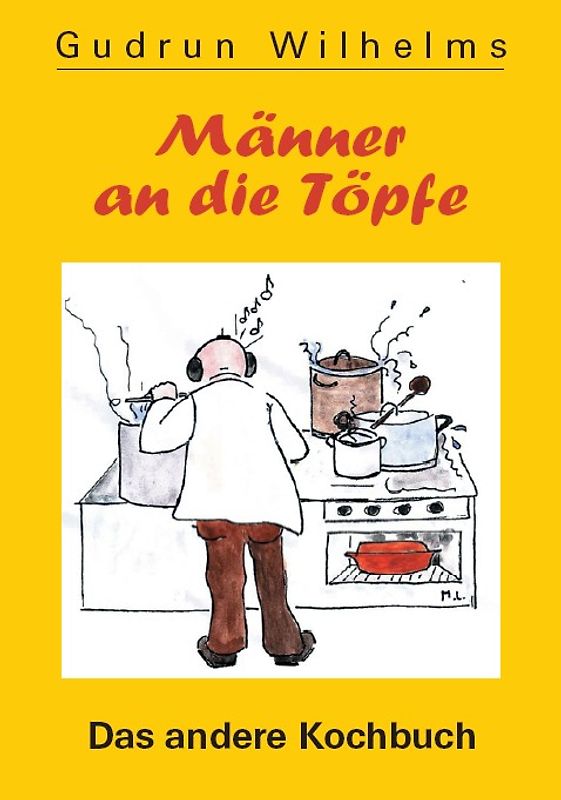 Männer an die Töpfe