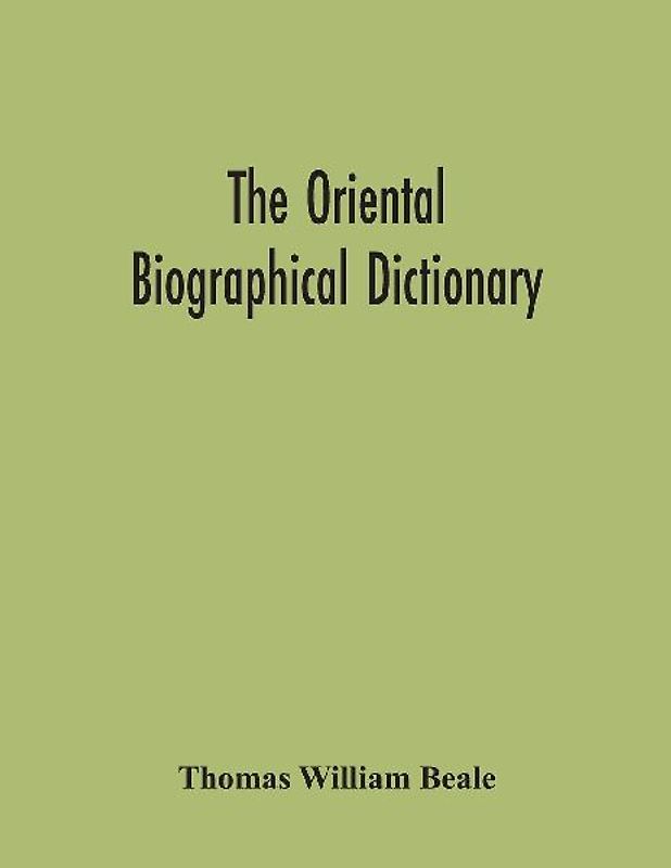 The Oriental Biographical Dictionary
