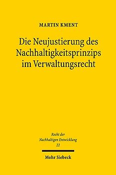 Die Neujustierung des Nachhaltigkeitsprinzips im Verwaltungsrecht