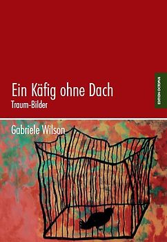 Ein Käfig ohne Dach
