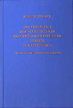 Das Verhältnis der verschiedenen naturwissenschaftlichen Gebiete zur Astronomie
