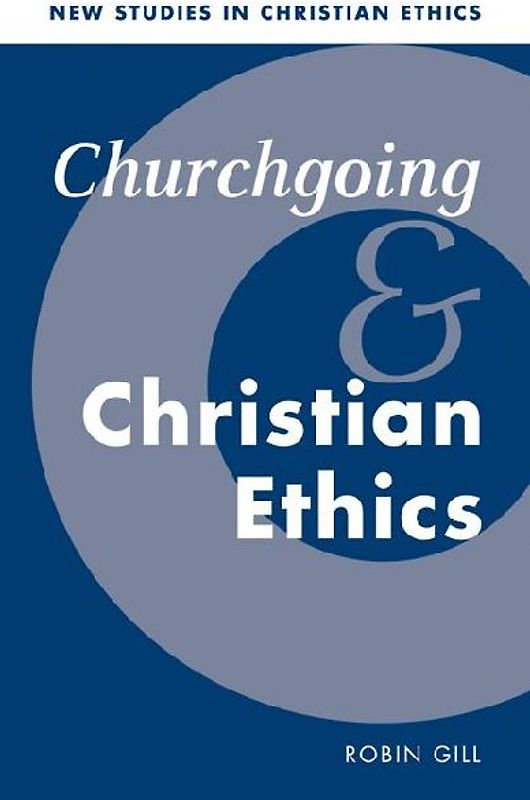 Churchgoing and Christian Ethics